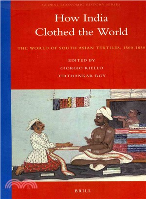 How India Clothed the World ― The World of South Asian Textiles, 1500-1850