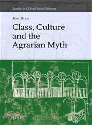 Class, Culture and the Agrarian Myth