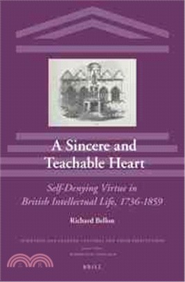 A Sincere and Teachable Heart ─ Self-Denying Virtue in British Intellectual Life, 1736-1859