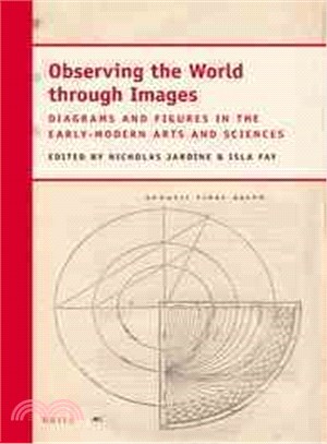 Observing the World Through Images ― Diagrams and Figures in the Early-modern Arts and Sciences