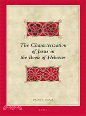 The Characterization of Jesus in the Book of Hebrews