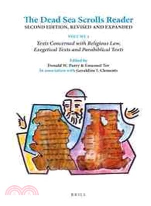 The Dead Sea Scrolls Reader ─ Texts Concerned With Religious Law, Exegetical Texts and Parabiblical Texts