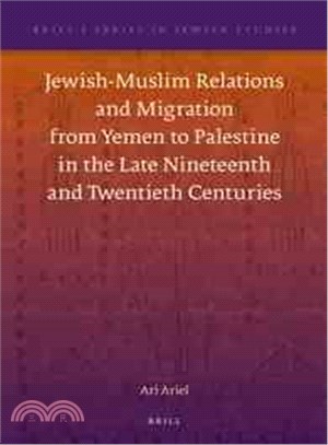 Jewish-muslim Relations and Migration from Yemen to Palestine in the Late Nineteenth and Twentieth Centuries