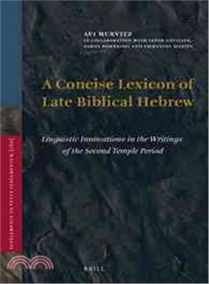 A Concise Lexicon of Late Biblical Hebrew ─ Linguistic Innovations in the Writings of the Second Temple Period