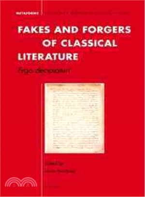 Fakes and Forgers of Classical Literature ─ Ergo Decipiatur!