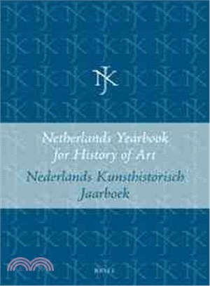 Netherlands Yearbook for History of Art / Nederlands Kunsthistorisch Jaarboek 45 (1994) ― Beelden in De Late Middeleeuwen En Renaissance / Late Gothic and Renaissance Sculpture in the Netherlands