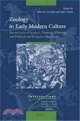 Zoology in Early Modern Culture ― Intersections of Science, Theology, Philology, and Political and Religious Education