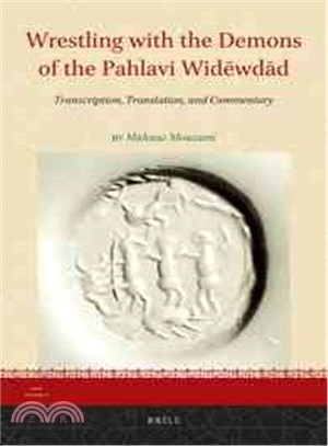 Wrestling With the Demons of the Pahlavi Widewdad ─ Transcription, Translation, and Commentary