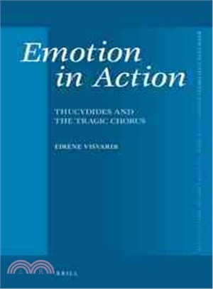 Emotion in Action ─ Thucydides and the Tragic Chorus