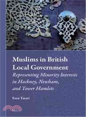 Muslims in British Local Government ― Representing Minority Interests in Hackney, Newham, and Tower Hamlets