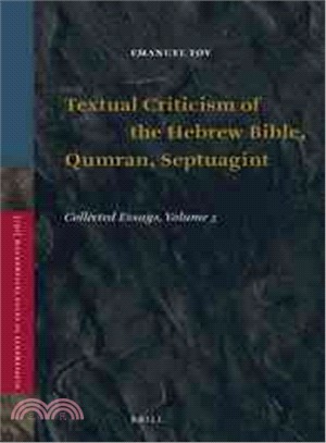 Textual Criticism of the Hebrew Bible, Qumran, Septuagint ─ Collected Essays