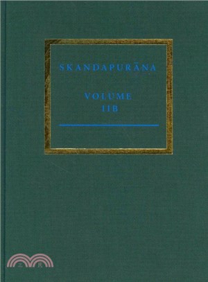 The Skandapura?a ― Adhyayas 31-52. the Vahana and Naraka Cycles