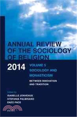 Annual Review of the Sociology of Religion ― Sociology and Monasticism, Between Innovation and Tradition