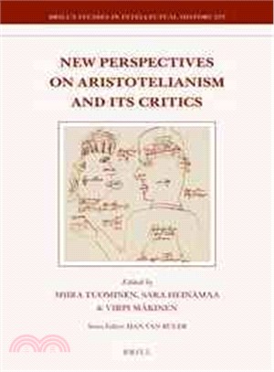 New Perspectives on Aristotelianism and Its Critics