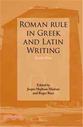 Roman Rule in Greek and Latin Writing ─ Double Vision