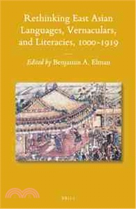 Rethinking East Asian Languages, Vernaculars, and Literacies, 1000?919