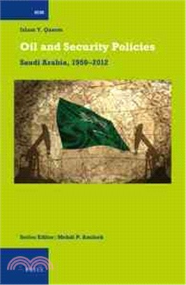 Oil and Security Policies ─ Saudi Arabia, 1950-2012