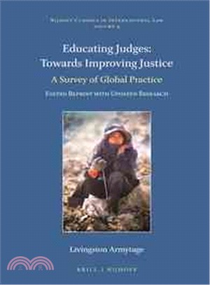 Educating judges :towards improving justice : a survey of global practice /