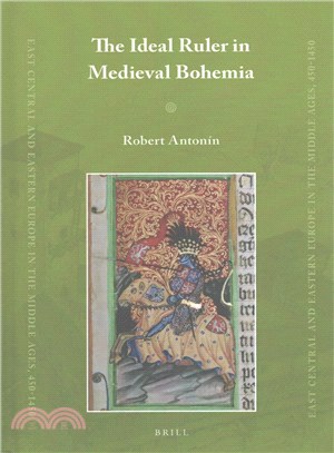 The Ideal Ruler in Medieval Bohemia