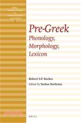 Pre-Greek ─ Phonology, Morphology, Lexicon