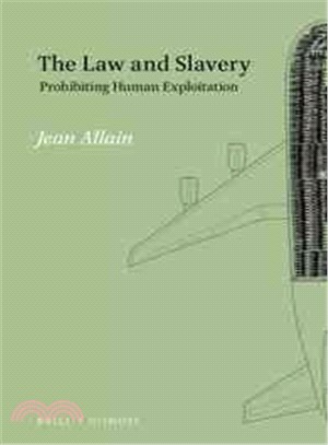 The Law and Slavery ― Prohibiting Human Exploitation