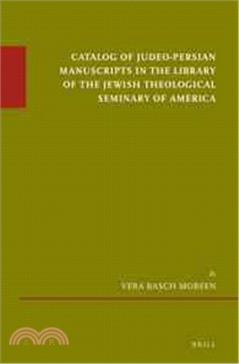 Catalog of Judeo-persian Manuscripts in the Library of the Jewish Theological Seminary of America