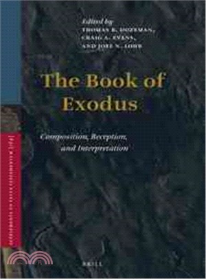 The Book of Exodus ─ Composition, Reception, and Interpretation
