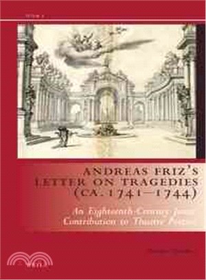 Andreas Friz Letter on Tragedies Ca. 1741-1744 ─ An Eighteenth-century Jesuit Contribution to Theatre Poetics