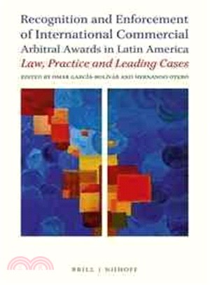 Recognition and Enforcement of International Commercial Arbitral Awards in Latin America ― Law, Practice and Leading Cases