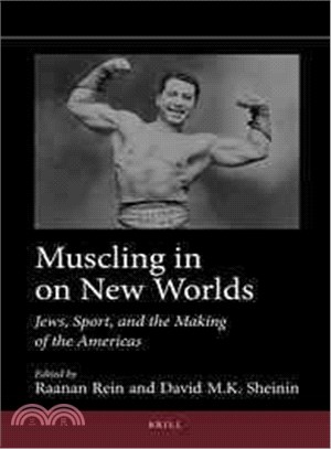 Muscling in on New Worlds ─ Jews, Sport, and the Making of the Americas