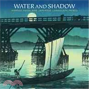 Water and shadow :Kawase Hasui and Japanese landscape prints /