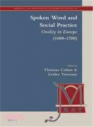 Spoken Word and Social Practice ─ Orality in Europe (1400-1700)