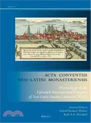 Acta Conventus Neo-latini Monasteriensis ― Proceedings of the Fifteenth International Congress of Neo-latin Studies - M?究ter 2012