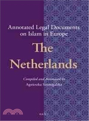 Annotated Legal Documents on Islam in Europe ― The Netherlands