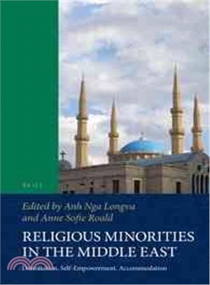 Religious Minorities in the Middle East ― Domination, Self-empowerment, Accommodation