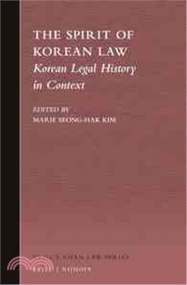 The Spirit of Korean Law ― Korean Legal History in Context