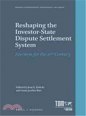 Reshaping the Investor-state Dispute Settlement System ─ Journeys for the 21st Century