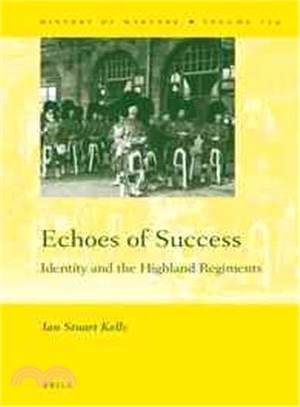 Echoes of Success ― Identity and the Highland Regiments