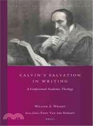 Calvin's Salvation in Writing ─ A Confessional Academic Theology