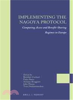 Implementing the Nagoya Protocol ― Comparing Access and Benefit-sharing Regimes in Europe