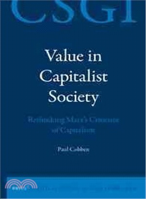 Value in Capitalist Society ─ Rethinking Marx's Criticism of Capitalism