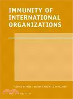 Immunity of International Organizations ― Published on the Tenth Anniversary of the International Organizations Law Review