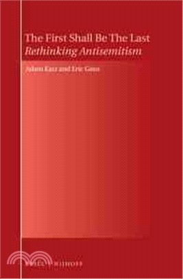 The First Shall Be the Last ― Rethinking Antisemitism