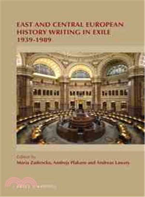 East and Central European History Writing in Exile 1939-1989