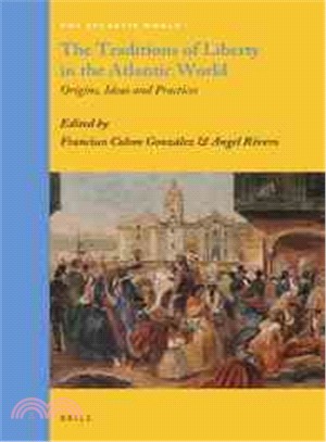 The Traditions of Liberty in the Atlantic World ― Origins, Ideas and Practices