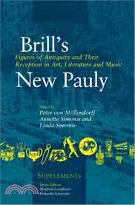 Brill's Figures of Antiquity and Their Reception in Art, Literature and Music