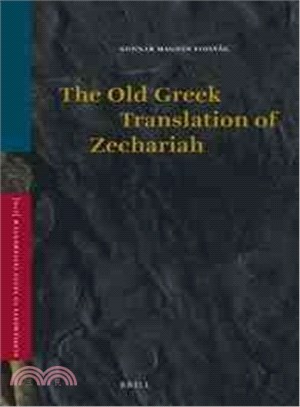 The Old Greek Translation of Zechariah