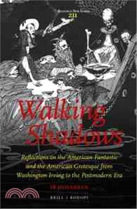 Walking Shadows ─ Reflections on the American Fantastic and the American Grotesque from Washington Irving to the Postmodern Era