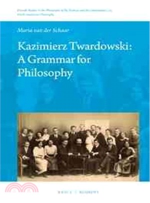 Kazimierz Twardowski ─ A Grammar for Philosophy