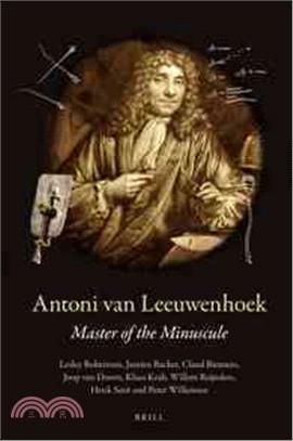 Antoni Van Leeuwenhoek ― Master of the Minuscule